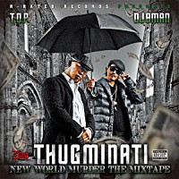 ＴＨＵＧＭＩＮＡＴＩ「 ＮＥＷ　ＷＯＲＬＤ　ＭＵＲＤＥＲ　ＴＨＥ　ＭＩＸＴＡＰＥ」