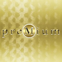 Ｍ「 ｐｒｅＭｉｕｍ」