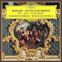 カールハインツ・ツェラー ヴォルフガング・シュルツ「 モーツァルト：フルート協奏曲第１番・第２番　フルートとハープのための協奏曲」