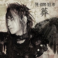 ＴＨＥ　ＳＯＵＮＤ　ＢＥＥ　ＨＤ「 葬」