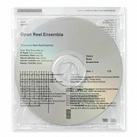 Ｏｐｅｎ　Ｒｅｅｌ　Ｅｎｓｅｍｂｌｅ「 Ｏｐｅｎ　Ｒｅｅｌ　Ｅｎｓｅｍｂｌｅ」