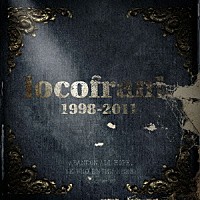 ｌｏｃｏｆｒａｎｋ「 ｌｏｃｏｆｒａｎｋ　１９９８－２０１１」