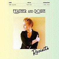 フェザー＆ダウン「 Ｒｅｖｉｓｉｔｓ」