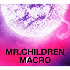 Ｍｒ．Ｃｈｉｌｄｒｅｎ「Ｍｒ．Ｃｈｉｌｄｒｅｎ　２００５－２０１０　＜ｍａｃｒｏ＞」