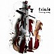 ｔｒｉｏｌａ「Ｕｎｓｔｒｉｎｇ，ｓｔｒｉｎｇ」