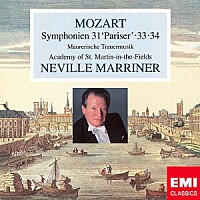 ネヴィル・マリナー「 モーツァルト：交響曲　第３１番≪パリ≫　第３３番／第３４番　他」