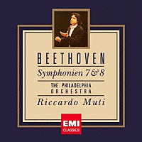 リッカルド・ムーティ「 ベートーヴェン：交響曲　第７番　第８番」