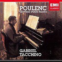 ガブリエル・タッキーノ「 プーランク：ピアノ作品集」