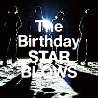 Ｔｈｅ　Ｂｉｒｔｈｄａｙ「 ＳＴＡＲ　ＢＬＯＷＳ」