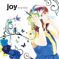 ｊｏｙ「 アイオライト」