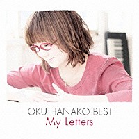 奥華子「 奥華子　ＢＥＳＴ　Ｍｙ　Ｌｅｔｔｅｒｓ」