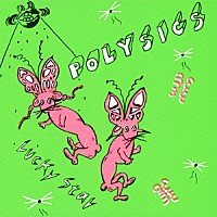 ＰＯＬＹＳＩＣＳ「 Ｌｕｃｋｙ　Ｓｔａｒ」