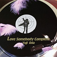 織田裕二「 Ｌｏｖｅ　Ｓｏｍｅｂｏｄｙ　完全盤」