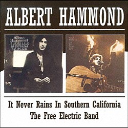 アルバート・ハモンド「カリフォルニアの青い空＋フリー・エレクトリック・バンド」