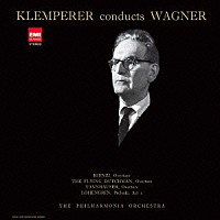 オットー・クレンペラー「 ワーグナー：管弦楽曲集　第１集」
