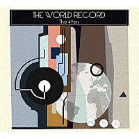 ザ・フォーティーナイナーズ「 ザ・ワールド・レコード」