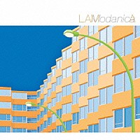 ＬＡＭＡ「 Ｍｏｄａｎｉｃａ」