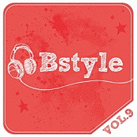 （Ｖ．Ａ．）「 Ｂｓｔｙｌｅ　ｖｏｌ．９」