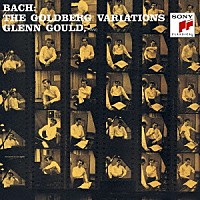 グレン・グールド「 バッハ：ゴールドベルク変奏曲　（５５年モノラル録音）」