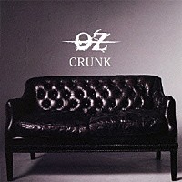 ＯＺ「 ＣＲＵＮＫ」