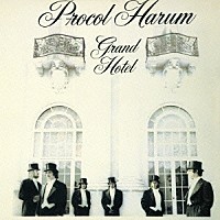 プロコル・ハルム「 グランド・ホテル　＋２」