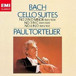 ポール・トルトゥリエ「バッハ：無伴奏チェロ組曲　第２番、第３番＆第６番」