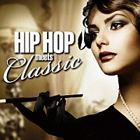 （Ｖ．Ａ．）「 ＨＩＰＨＯＰ　ＭＥＥＴＳ　ＣＬＡＳＳＩＣ」