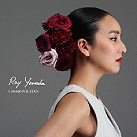 Ｒａｙ　Ｙａｍａｄａ「 ＣＯＳＭＯＰＯＬＩＴＡＮ」