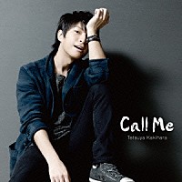 柿原徹也「 Ｃａｌｌ　Ｍｅ」