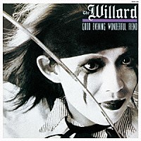 Ｔｈｅ　Ｗｉｌｌａｒｄ「 ＧＯＯＤ　ＥＶＥＮＩＮＧ　ＷＯＮＤＥＲＦＵＬ　ＦＩＥＮＤ」