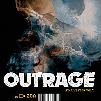 ＯＵＴＲＡＧＥ「 ＬＩＶＥ　ＡＮＤ　ＲＡＲＥ　ＶＯＬ．２」