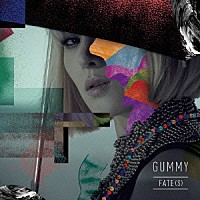 ＧＵＭＭＹ「 ＦＡＴＥ（ｓ）」