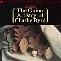 チャーリー・バード「 ザ・ギター・アーティストリー・オブ・チャーリー・バード」