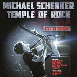 マイケル・シェンカー「テンプル・オブ・ロック～ライヴ・イン・ヨーロッパ」