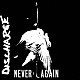 ディスチャージ「ＮＥＶＥＲ　ＡＧＡＩＮ」