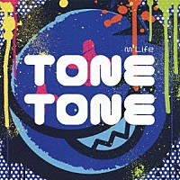 ｍ’Ｌｉｆｅ「 ＴＯＮＥ　ＴＯＮＥ」