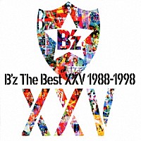 Ｂ’ｚ「 Ｂ’ｚ　Ｔｈｅ　Ｂｅｓｔ　ⅩⅩⅤ　１９８８－１９９８」