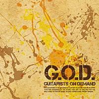 Ｇ．Ｏ．Ｄ．ＧＵＩＴＡＲＩＳＴＳ　ＯＮ　ＤＥＭＡＮＤ「 Ｇ．Ｏ．Ｄ．ＧＵＩＴＡＲＩＳＴＳ　ＯＮ　ＤＥＭＡＮＤ」