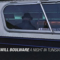 ウィル・ブールウェア「 チュニジアの夜」
