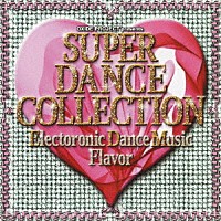 （Ｖ．Ａ．）「 ＯＸＩＤＥ　ＰＲＯＪＥＣＴ　Ｐｒｅｓｅｎｔｓ　ＳＵＰＥＲ　ＤＡＮＣＥ　ＣＯＬＬＥＣＴＩＯＮ　Ｅｌｅｃｔｒｏｎｉｃ　Ｄａｎｃｅ　Ｍｕｓｉｃ　Ｆｌａｖｏｒ」