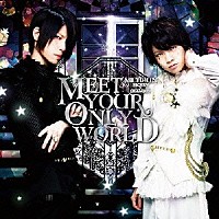 みちゃおん（みーちゃん×しゃむおん）「 ＭＥＥＴ　ＹＯＵＲ　ＯＮＬＹ　ＷＯＲＬＤ」