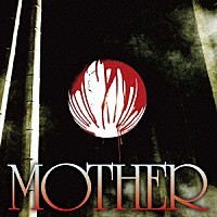 ＢＯＲＮ「 ＭＯＴＨＥＲ」