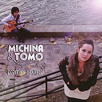 ＭＩＣＨＩＮＡ　＆　ＴＯＭＯ「 Ｐｒｅｍｉｅｒ　Ｓｏｕｆｆｌｅ」