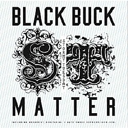 ＢＬＡＣＫ　ＢＵＣＫ　＆　ＭＡＴＴＥＲ「ＳＴＯＲＭＹ　ＴＵＥＳＤＡＹ」