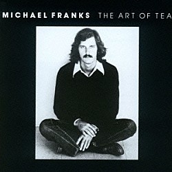 マイケル・フランクス「アート・オブ・ティー」