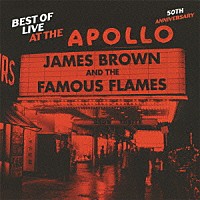 ジェームス・ブラウン「 ベスト・オブ・ライヴ・アット・ジ・アポロ＜５０周年記念盤＞」