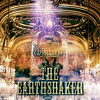 ＥＡＲＴＨＳＨＡＫＥＲ「 ＴＨＥ　ＥＡＲＴＨＳＨＡＫＥＲ」