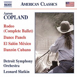 （クラシック） デトロイト交響楽団 レナード・スラットキン「コープランド：ロデオ／ダンス・パネル　他」