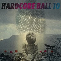 （Ｖ．Ａ．）「 ＨＡＲＤＣＯＲＥ　ＢＡＬＬ１０」