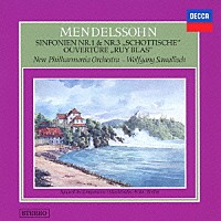 ヴォルフガング・サヴァリッシュ「 メンデルスゾーン：交響曲第１番・第３番≪スコットランド≫　序曲≪ルイ・ブラス≫」